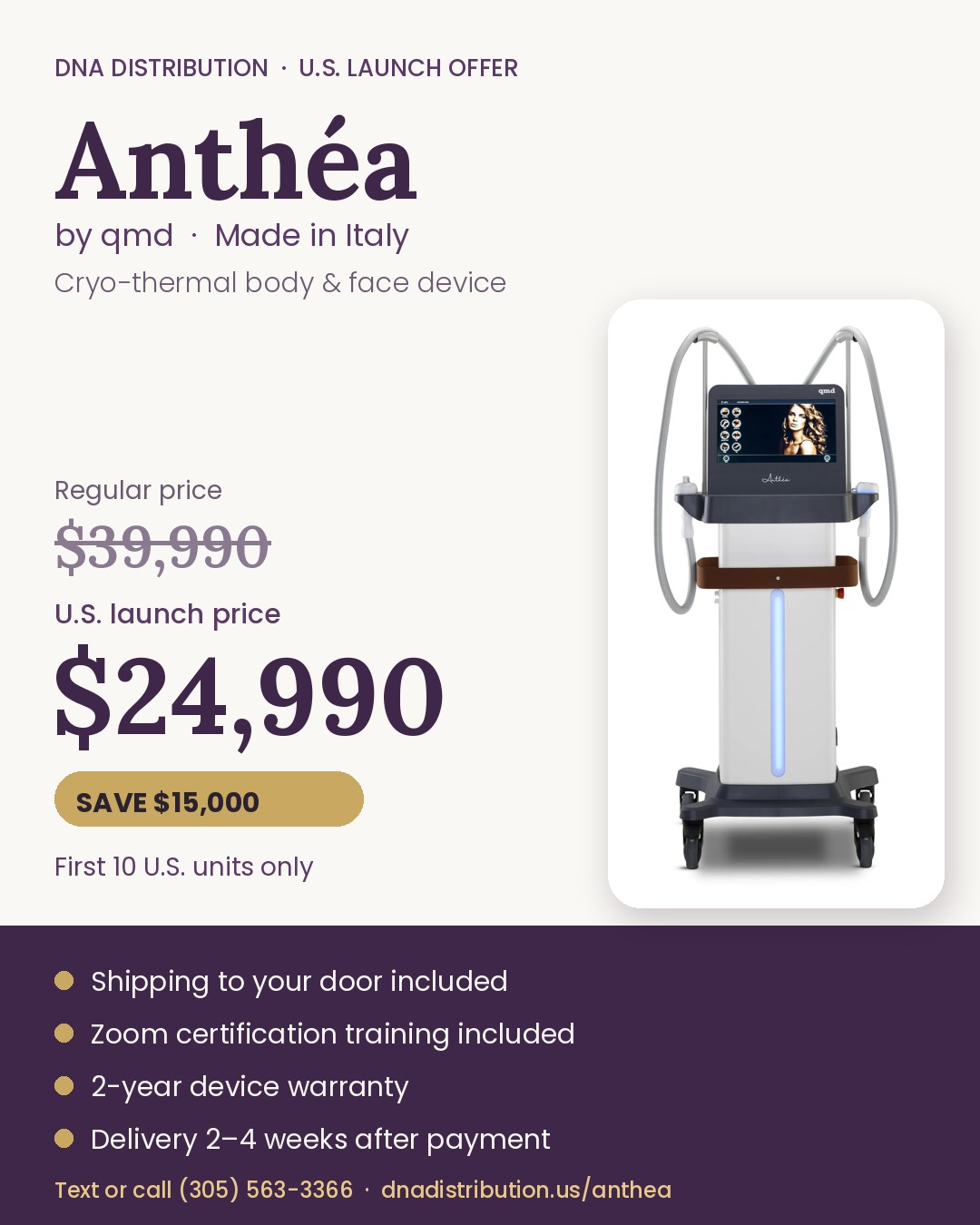 Anthéa U.S. Launch Offer: $24,990 instead of $39,990, first ten units, shipping, Zoom training and 2-year warranty included